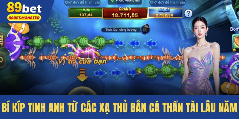 Bí kíp tinh anh từ các xạ thủ bắn cá Thần Tài lâu năm