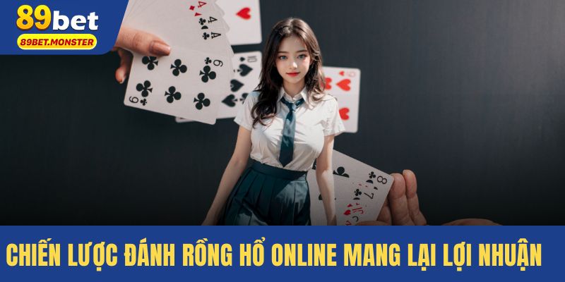 Chiến lược đánh rồng hổ online mang lại lợi nhuận cao