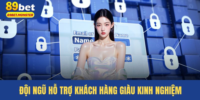 Đội ngũ hỗ trợ khách hàng giàu kinh nghiệm