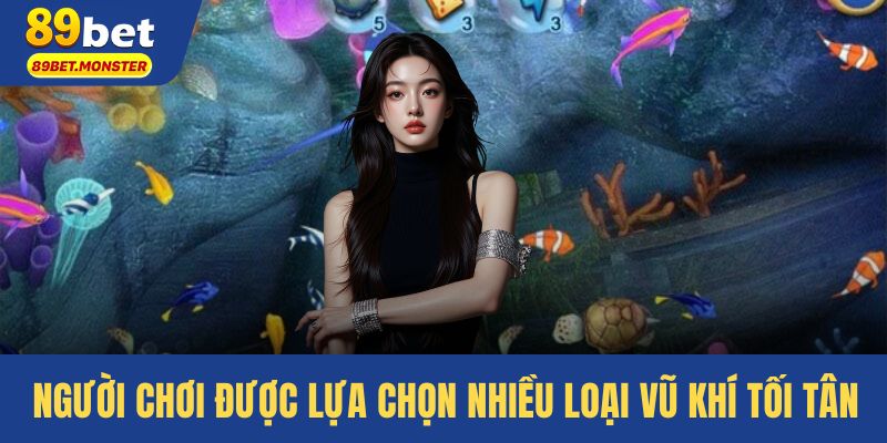 Người chơi được lựa chọn nhiều loại vũ khí tối tân