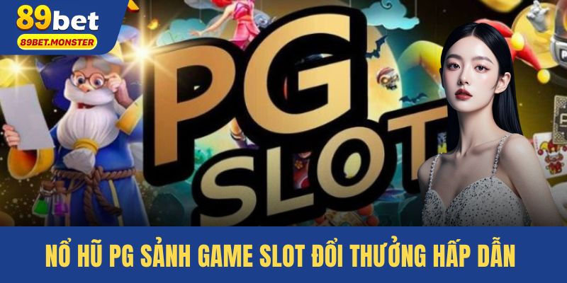 Nổ hũ PG
