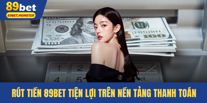 Rút tiền 89bet