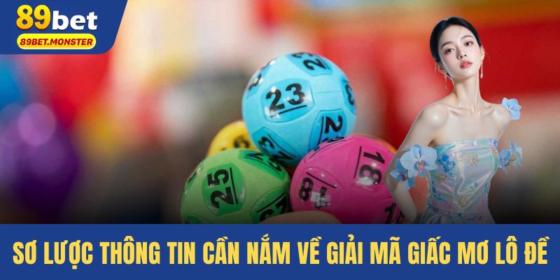 Sơ lược thông tin cần nắm về giải mã giấc mơ lô đề